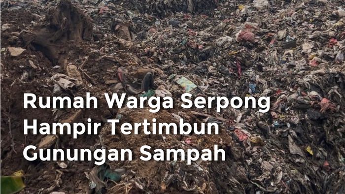 Video: Rumah Warga Serpong Hampir Tertimbun Gunungan Sampah
