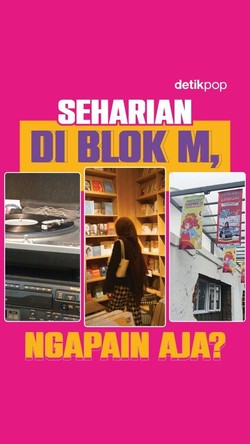 Video: Seharian di Blok M, Ngapain Aja?