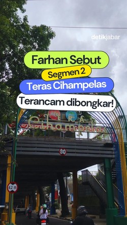 Video: Farhan Sebut Segmen 2 Teras Cihampelas Terancam Dibongkar!