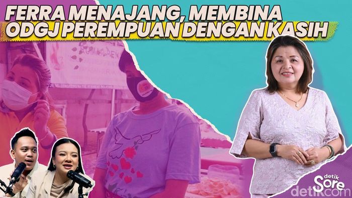 Video: Ferra Menajang, Obati ODGJ Perempuan dengan Kasih 