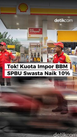 Video: Tok! Kuota Impor BBM SPBU Swasta Naik 10%
