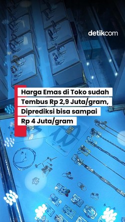 Video: Harga Emas di Toko Rp 2,9 Juta/Gram, Diprediksi Tembus Rp 4 Juta/Gram