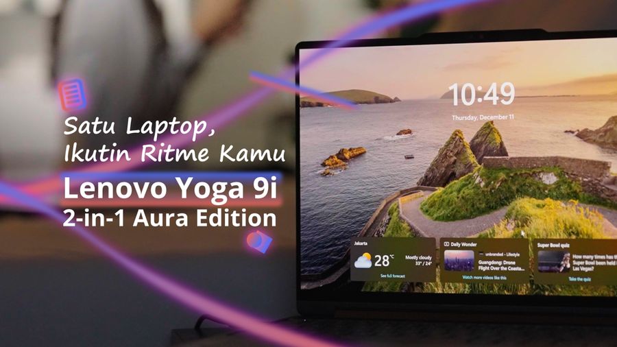 Dari Kerja Sampai Me-Time: Semua Ngalir Bareng Lenovo Yoga 9i 2-in-1 Aura Edition