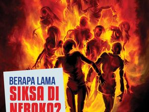 Berapa Lama Siksa di Neraka? Begini Penjelasan Ulama