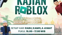 Ayo Tonton Kajian Roblox Sore Ini! Penuh Hikmah dan Ada Robux Gratis