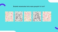 Tes Kejelian Mata, Coba Tebak 7 Nama Penyakit dan Organ Tubuh Ini dengan Cepat!