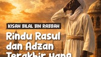 Bilal bin Rabbah dan Adzan yang Membuat Masyarakat Madinah Menangis