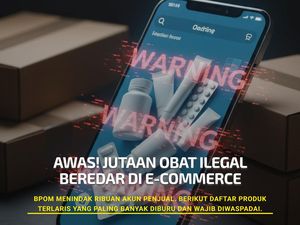 Cek Keranjang Anda! Ini 10 Produk Obat Ilegal yang Ditemukan BPOM