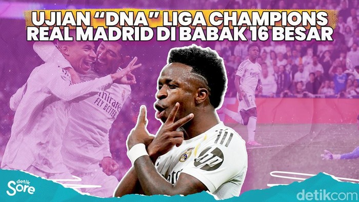 UJIAN DNA LIGA CHAMPIONS REAL MADRID DI BABAK 16 BESAR