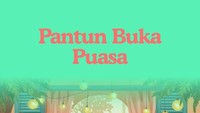 Kumpulan Pantun Buka Puasa Lucu, Siap Dibagikan ke Orang Tersayang