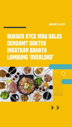 Video: Bukber AYCE Mau Balas Dendam? Dokter Ingatkan Bahaya Lambung Overload