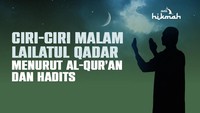 Ciri-ciri Malam Lailatul Qadar