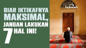 Hal yang Dilarang saat Iktikaf