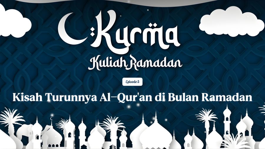 Kurma Episode 3: Kisah Turunnya Al Quran di Bulan Ramadan