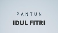50 Pantun Idul Fitri Singkat Terbaru, Bikin Ucapan Lebaran Makin Berkesan