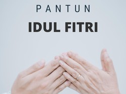50 Pantun Idul Fitri Singkat Terbaru, Bikin Ucapan Lebaran Makin Berkesan
