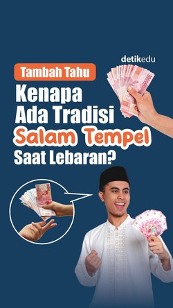 Tambah Tahu: Kenapa Ada Tradisi Salam Tempel Saat Lebaran?