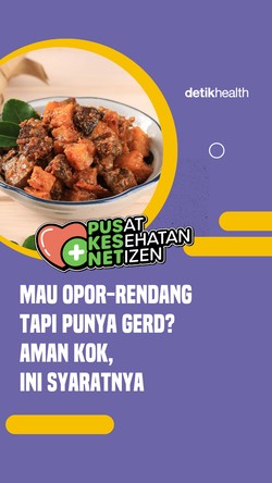 Video Pesan Internis Jika Punya GERD Tapi Mau Banget Makan Opor sama Rendang