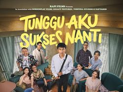 Sinopsis Tunggu Aku Sukses Nanti, Link Beli Tiket, serta Jadwal Tayangnya