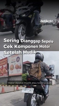 Video Sering Dianggap Sepele Cek Komponen Motor Setelah Mudik!