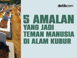 5 Amalan yang Jadi Teman Manusia di Alam Kubur