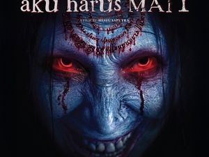 Sinopsis Film Aku Harus Mati yang Balihonya Tuai Polemik