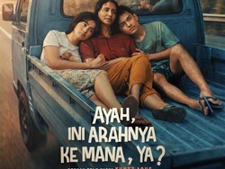 Jadwal Bioskop Surabaya Hari Ini, Ayah Ini Arahnya ke Mana Ya? Trending