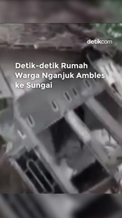 Video Detik-detik Rumah Warga di Nganjuk Ambles ke Sungai