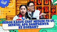 Heboh Kasus Chat Mesum FH UI, Sefatal Apa Dampaknya ke Korban?