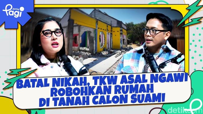 Video: Batal Nikah, TKW Asal Ngawi Robohkan Rumah di Tanah Calon Suami