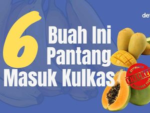 Tak Ingin Kualitasnya Berubah? 6 Buah Ini Sebaiknya Tidak Masuk Kulkas