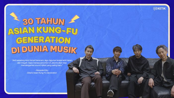 Video KETIK: Kenangan Manis ASIAN KUNG-FU GENERATION Tentang Indonesia