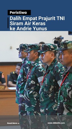 Video: Terungkap Alasan 4 Tentara Siram Air Keras ke Andrie Yunus