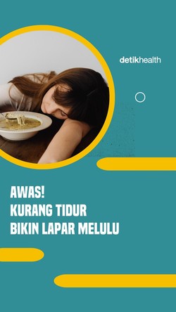 Video: Awas, Kurang Tidur Bikin Lapar Melulu