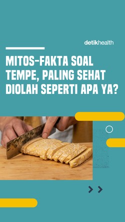 Video: Mitos-Fakta soal Tempe, Paling Sehat Diolah Seperti Apa Ya? 