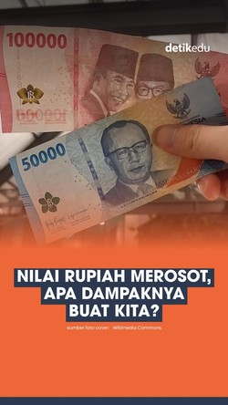 Video: Nilai Rupiah Merosot, Apa Dampaknya buat Kita?