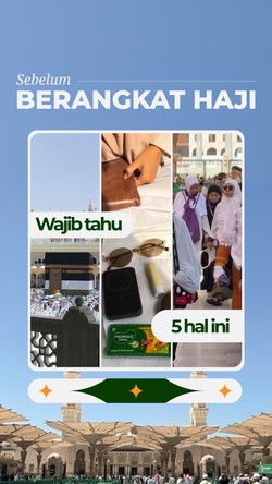 Sebelum Berangkat Haji, Wajib Tahu 5 Hal Ini