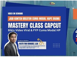 Bikin Video Viral Cuma Modal HP? Capcut Mastery Class Jawabannya