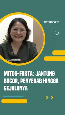 Video Mitos-Fakta: Jantung Bocor, Penyebab hingga Gejalanya