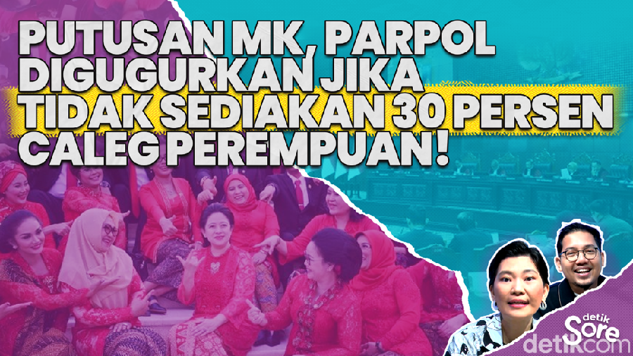Video: Putusan MK Soal Keterwakilan Perempuan akan Ubah Strategi Parpol Menangi Pemilu?