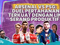 Misi Besar Arsenal, Gagalkan Back To Back PSG di Liga Champions!