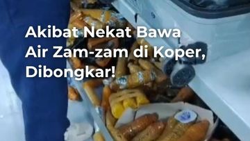 Video: Nekat Bawa Air Zamzam di Koper, Siap-siap Dibongkar!