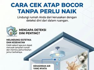 Infografis: Cara Cek Kebocoran di Rumah Tanpa Repot Naik ke Atap