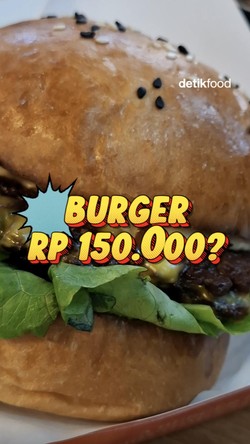 Video: Burger Fancy Rp150 Ribuan Baru di BSD, Gimana Ya Rasanya?