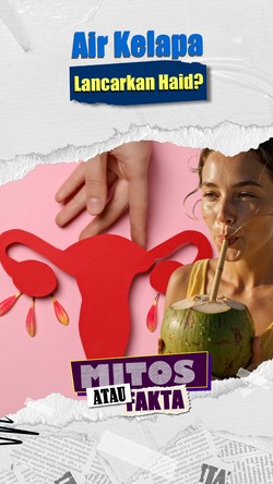 Video Mitos atau Fakta: Air Kelapa dan Soda Bisa Melancarkan Haid