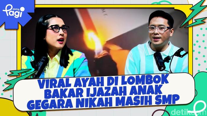 Video: Viral Ayah di Lombok Bakar Ijazah Anak gegara Nikah Masih SMP 