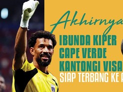 Akhirnya...Ibunda Kiper Cape Verde Kantongi Visa, Siap Terbang ke AS