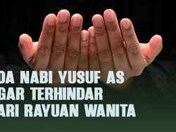 Doa Nabi Yusuf AS agar Terhindar dari Rayuan Wanita