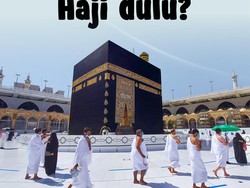 Lebih Baik Umrah Atau Haji Dulu?