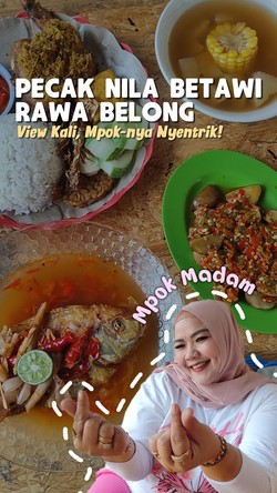 Video: Warung Betawi Pinggir Kali yang Lagi Hits di Jakarta, Pecaknya Bikin Nagih!